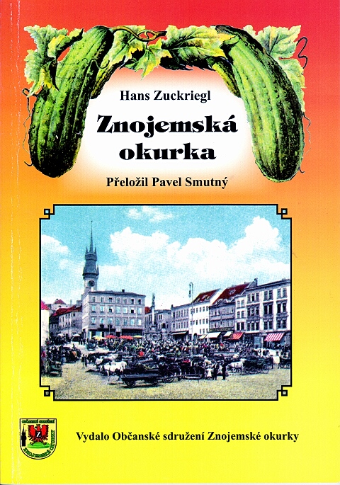 j. Zuckriegl - Znojemská okurka